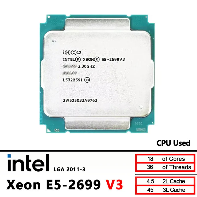 CPU Intel Xeon E5-2699 V3 2.30GHz 45MB Cache LGA2011-3 145W Server Processor 18C