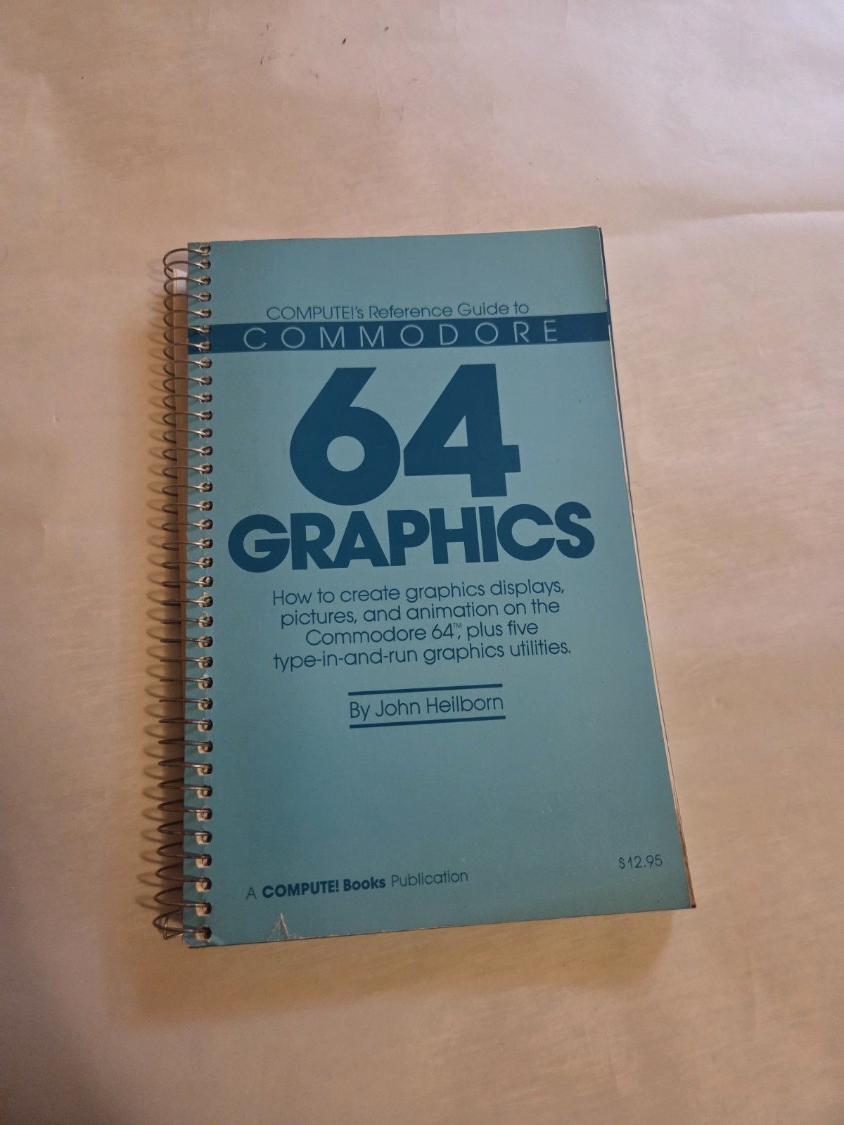 Compute's Reference Guide to Commodore 64 Graphics by Heilborn, John