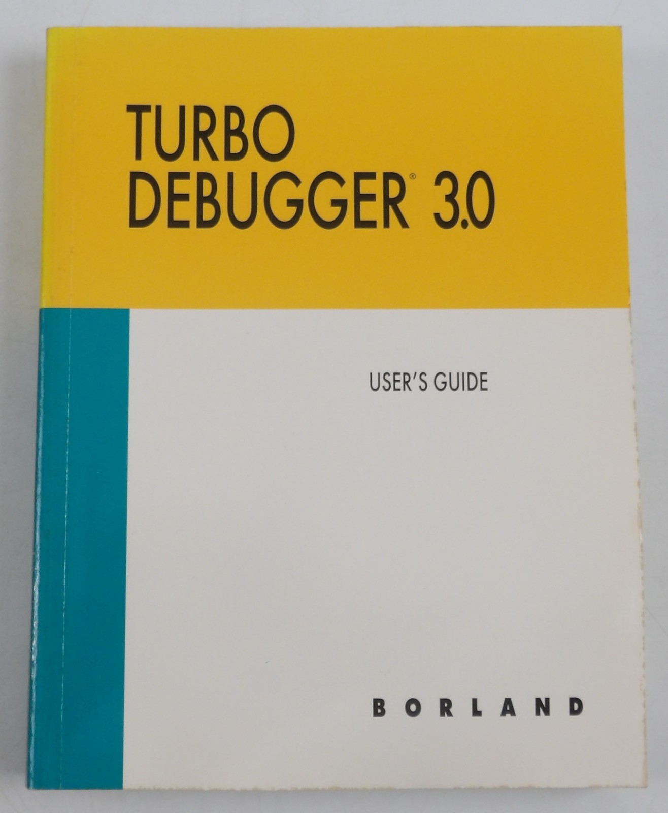 Turbo Debugger 3.0 User's Guide - Borland 1991