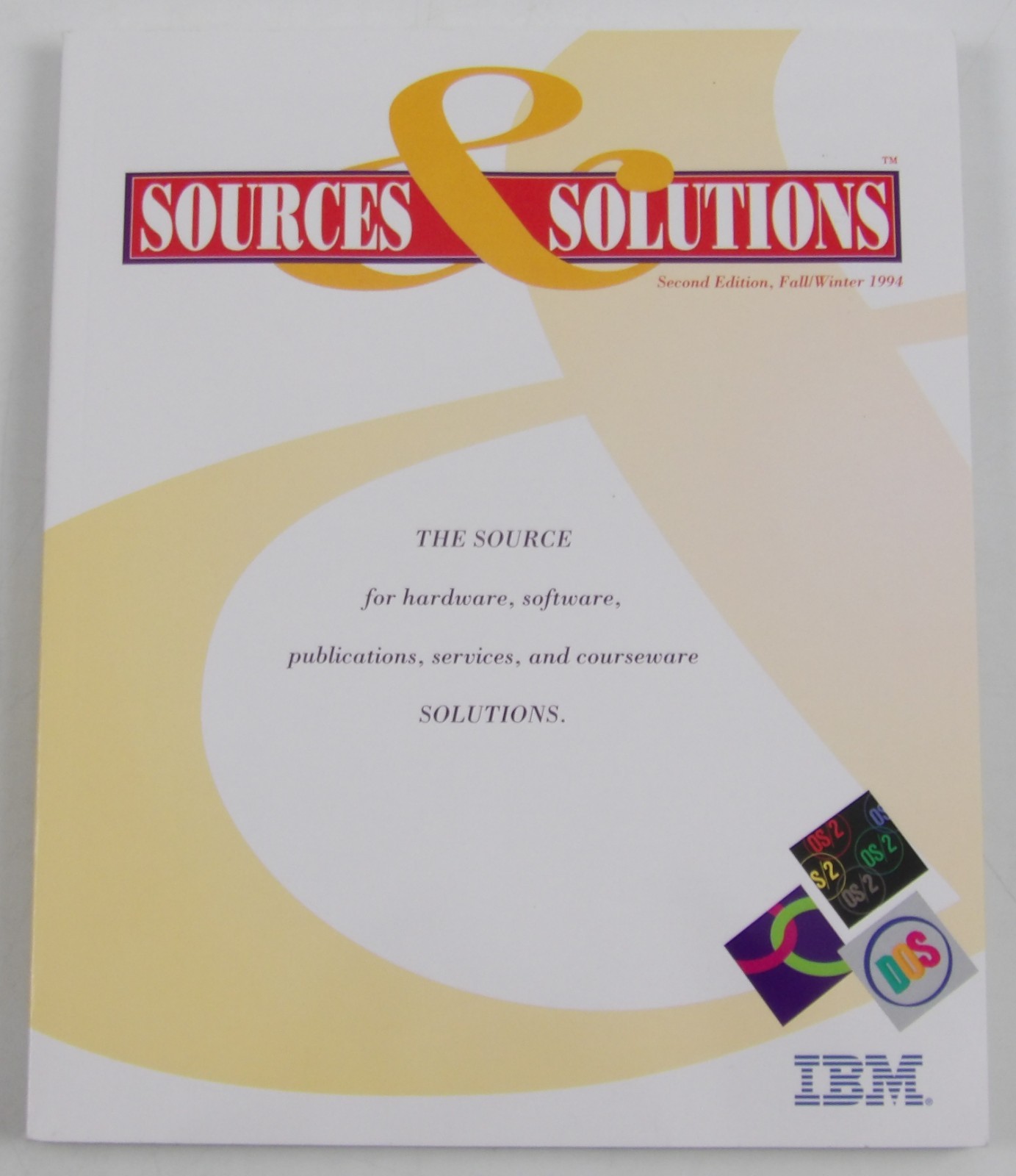 Sources & Solutions Second Edition, Fall/winter 1994 - IBM Catalog