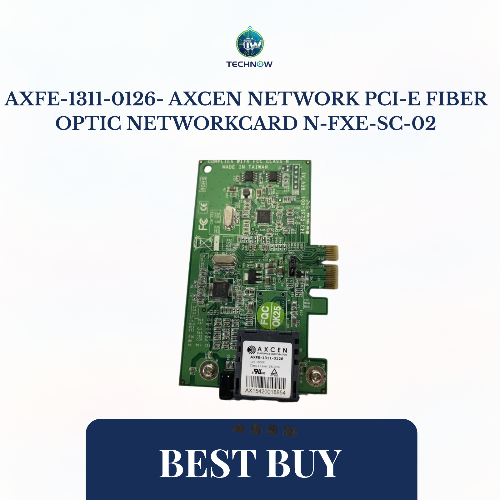 AXFE-1311-0126- Axcen Network PCI-E Fiber Optic NetworkCard N-FXE-SC-02