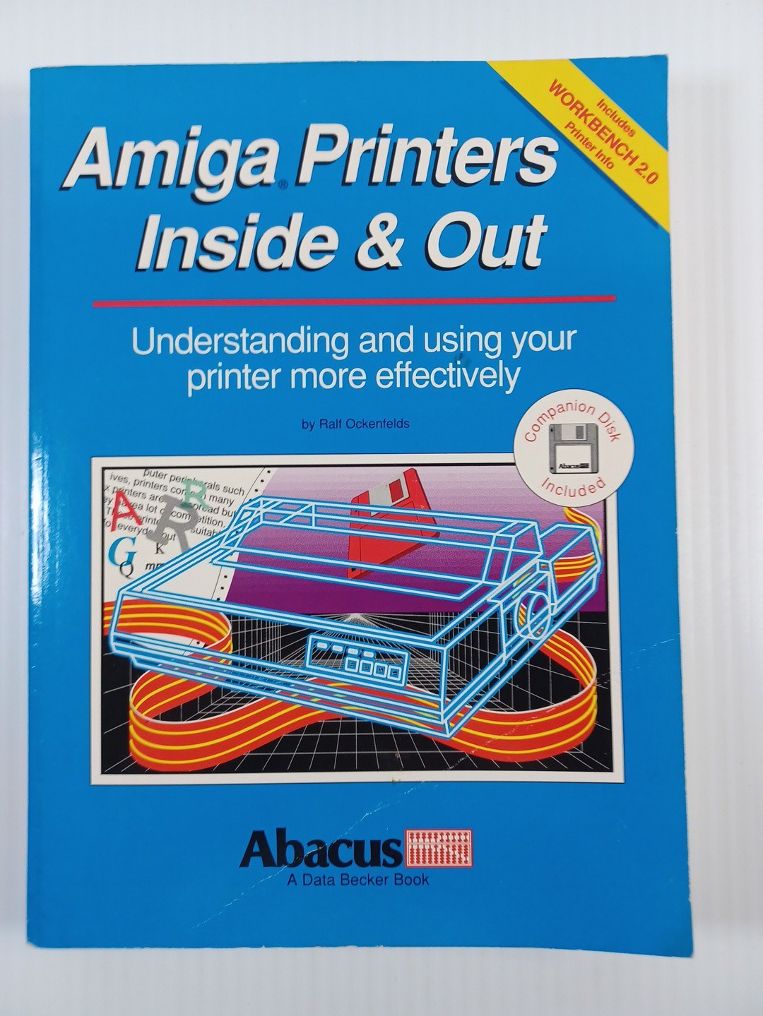 Amiga Printers Inside & Out Ralf Ockenfelds #15 Abacus 1990 Book Guide With Disk