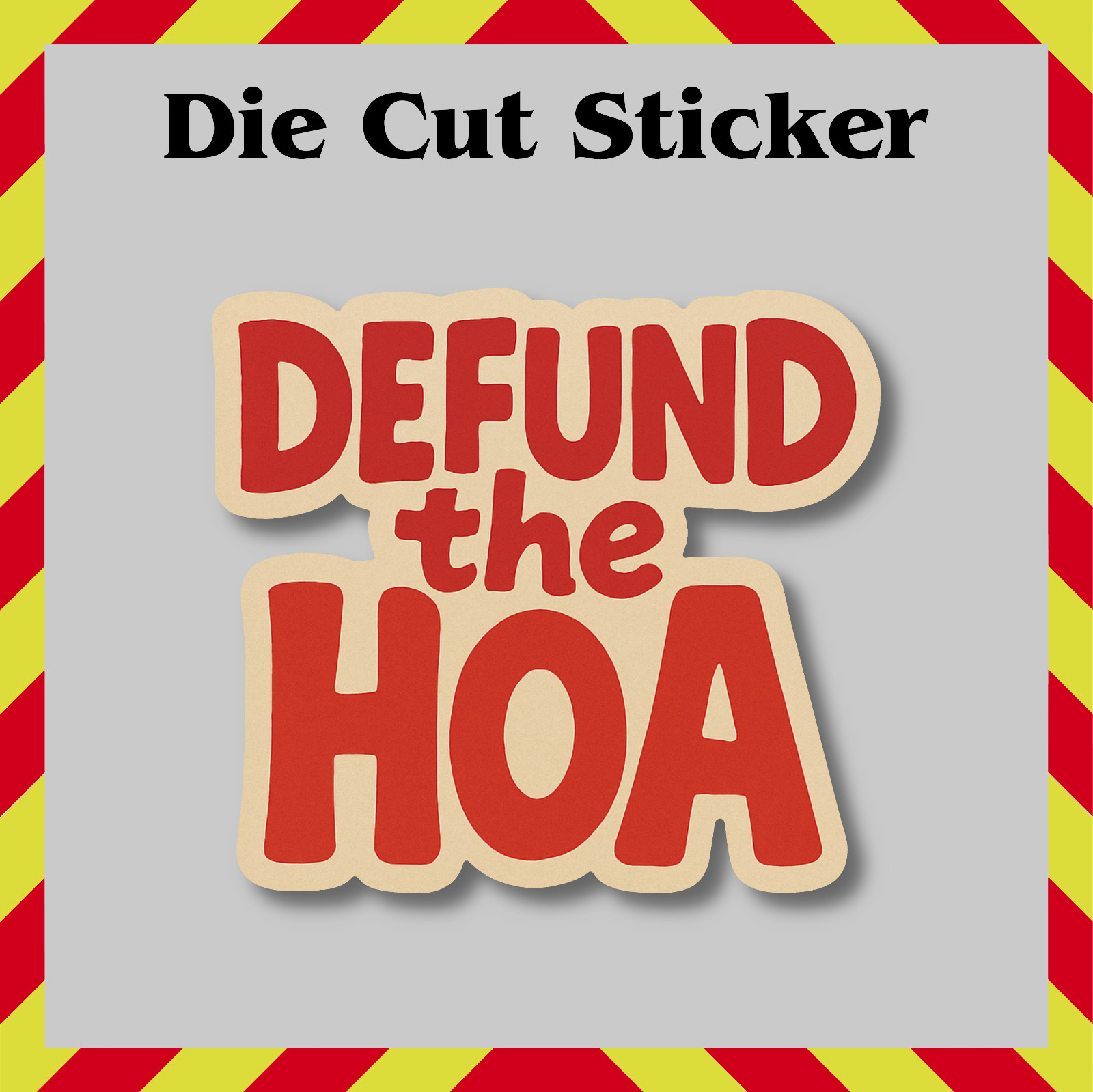 Funny Defund the HOA Sticker, Abolish Tyrant HOA Waterproof Vinyl Printed Decal
