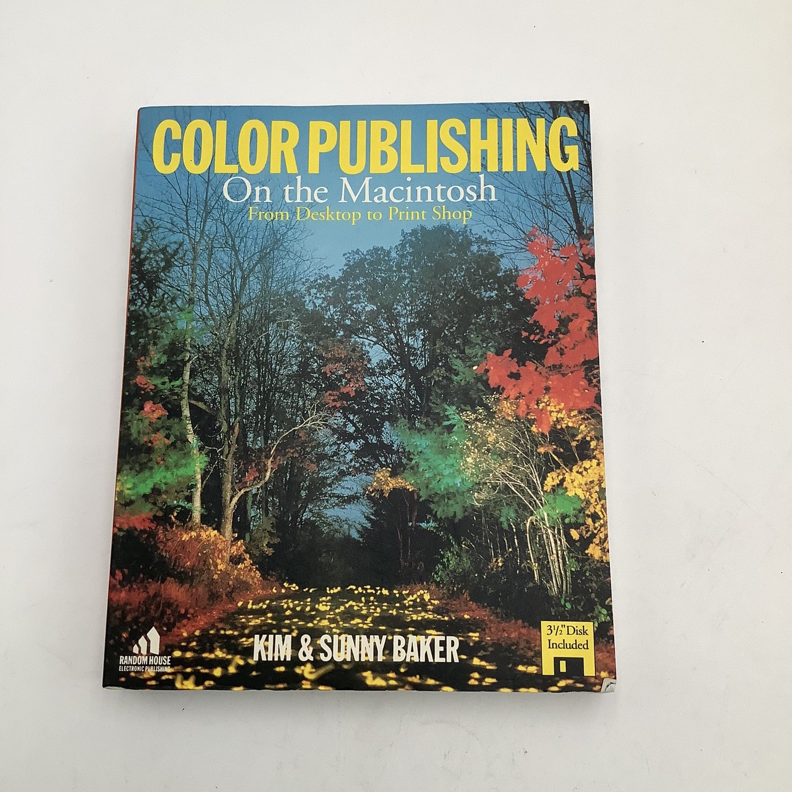 Color Publishing On The Macintosh: From Desktop To Print Shop W/Disk Unopened