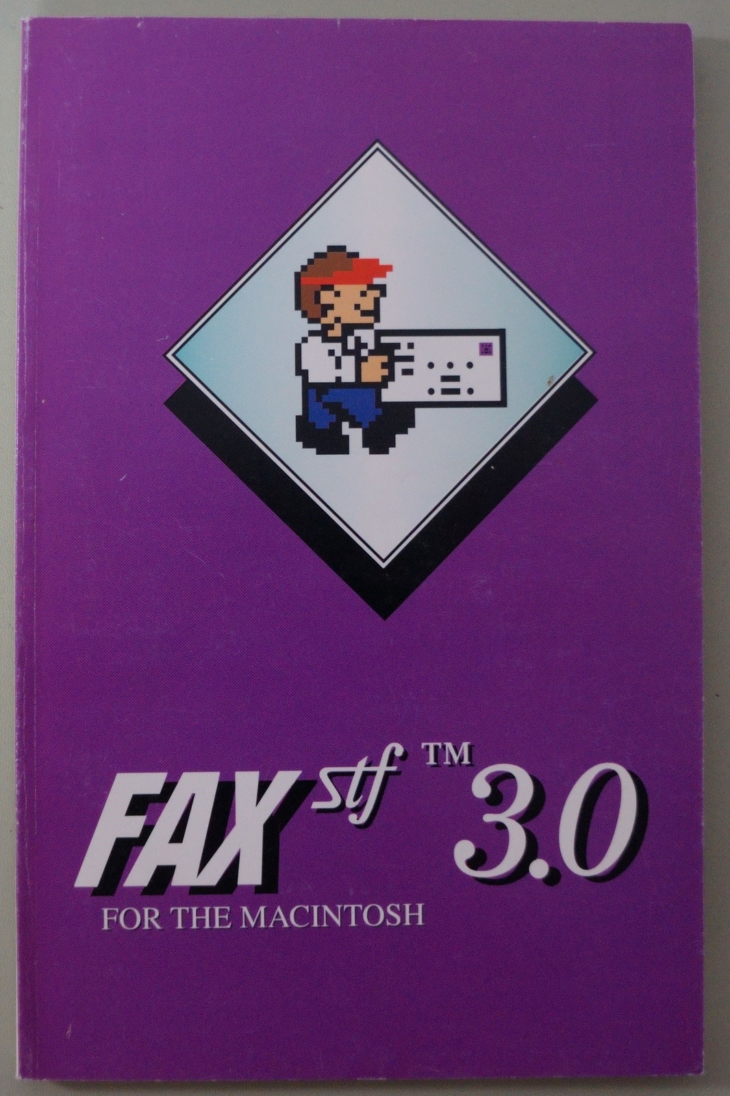 Fax stf 3.0 For The Macintosh - STF Technologies - User's Guide