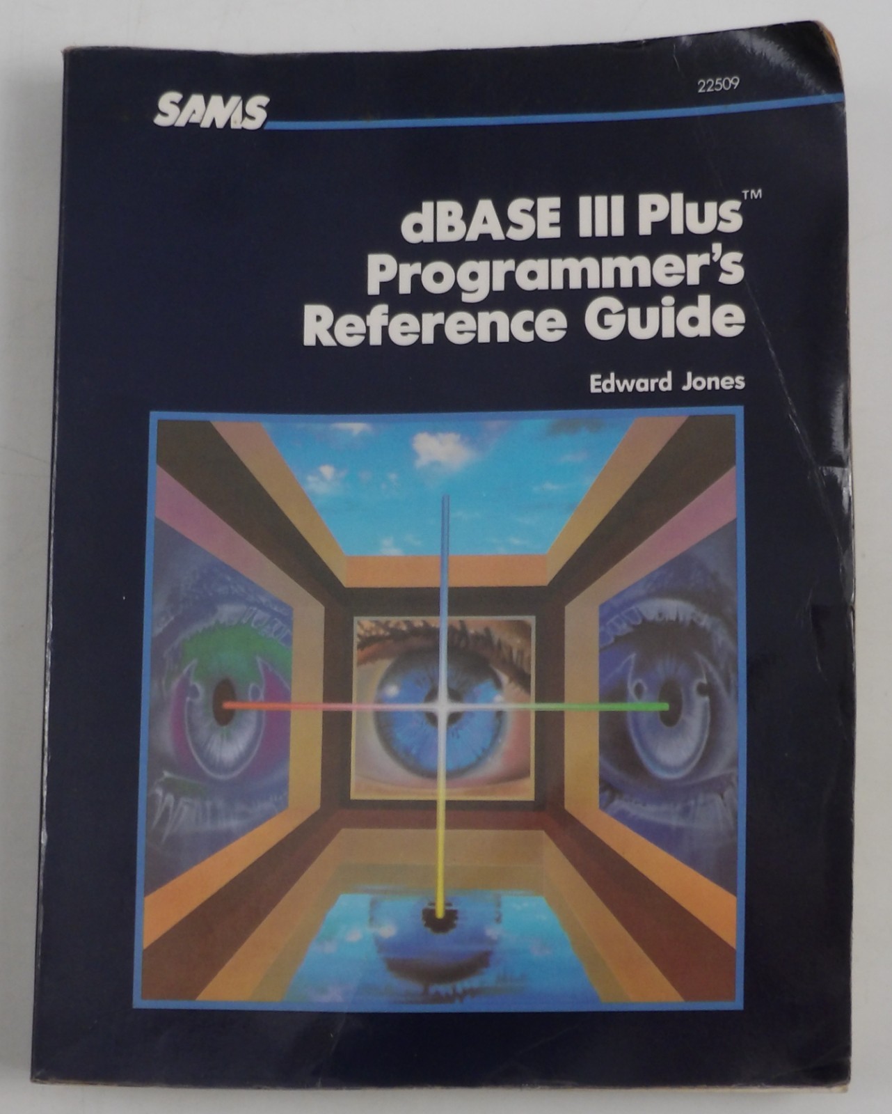 dBASE III Plus Programmer's Reference Guide - SAMS 1987