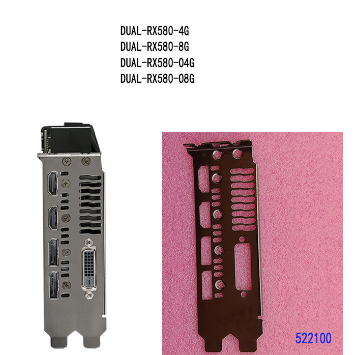 DUAL-RX580-4G DUAL-RX580-8G DUAL-RX580-O4G FOR ASUS IO I/O SHIELD Back Plate