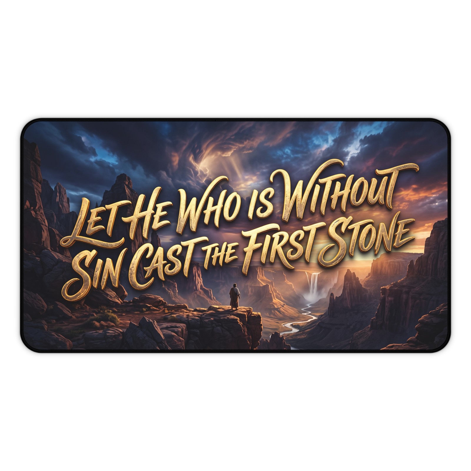 Christian Desk Mat Mouse Pad  "....Cast The First Stone" Inspirational Landscape