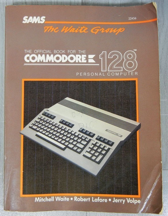 Official Book for the Commodore 128 PC Computer 1985 1st Edition 1st Printing