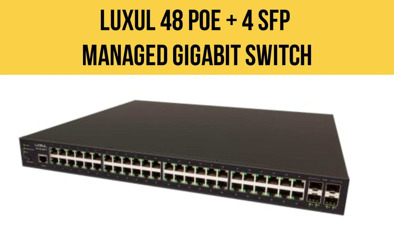 Luxul 1Gb L2/L3 Managed Switch - 48 PoE+, 4 (10G) SFP (SW-610-48P-F)