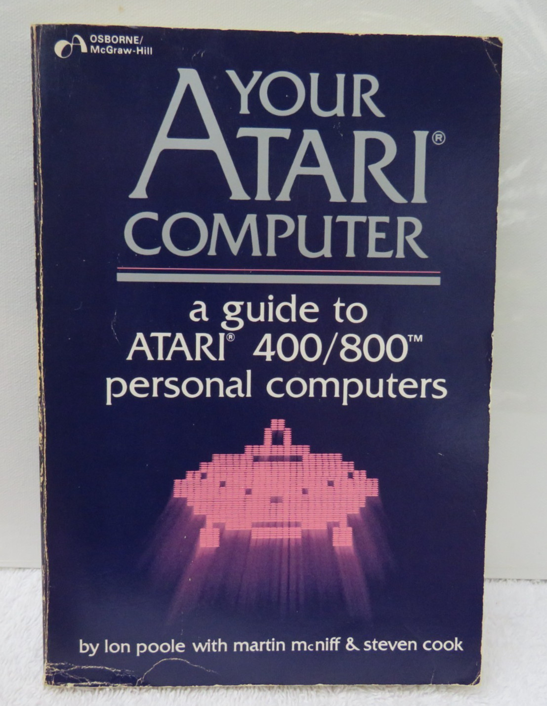 Your ATARI COMPUTER Guide to Atari 400/800 Personal Computers 1982 PB Book