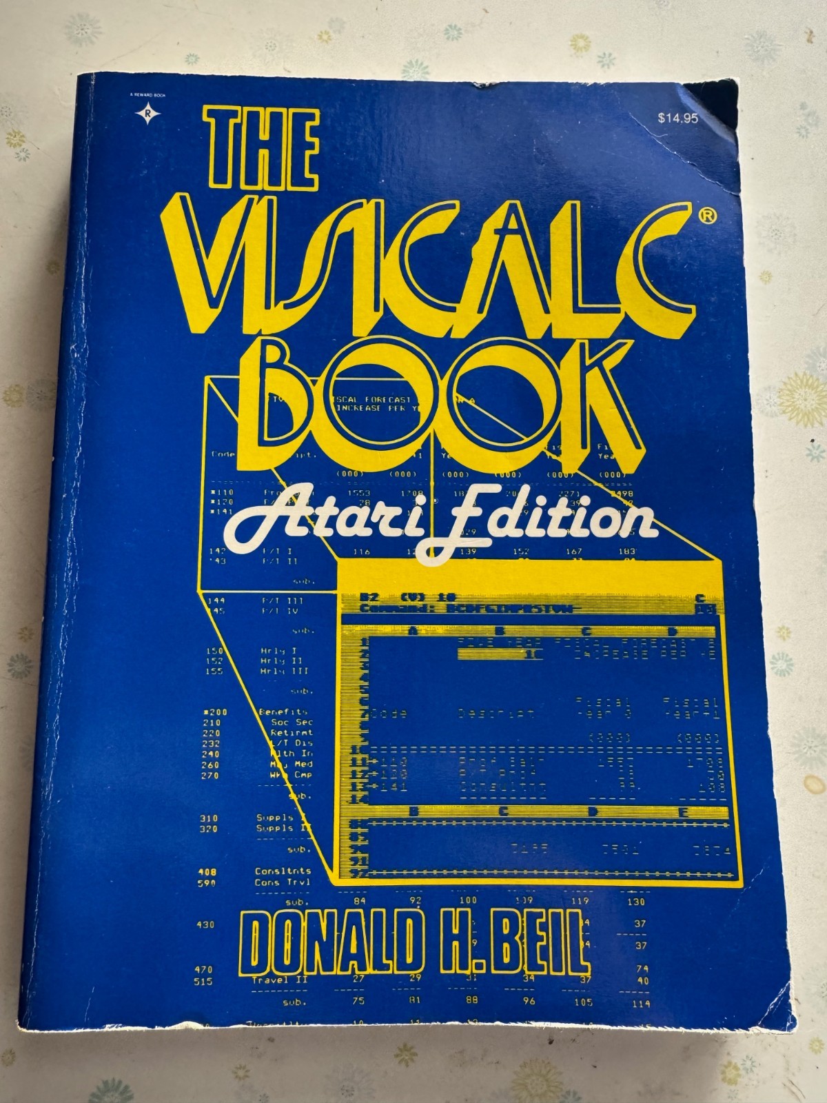 The Visicalc Book, Atari Edition by Donald H. Bell, 1982