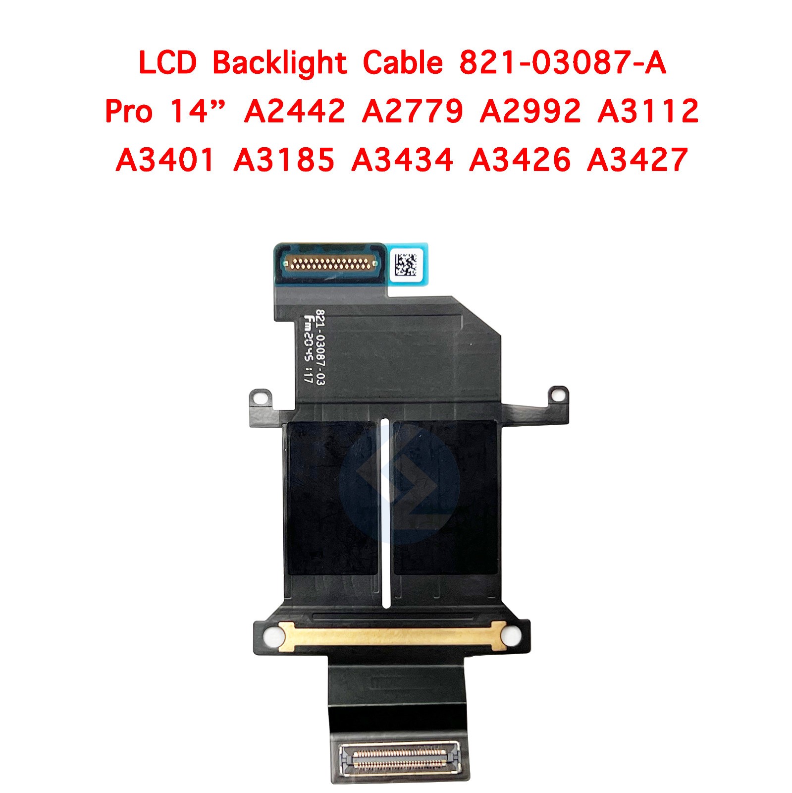 New LCD Backlight Flex Cable 821-03087-A Macbook Pro 14" A2442 A2779 2021 2023