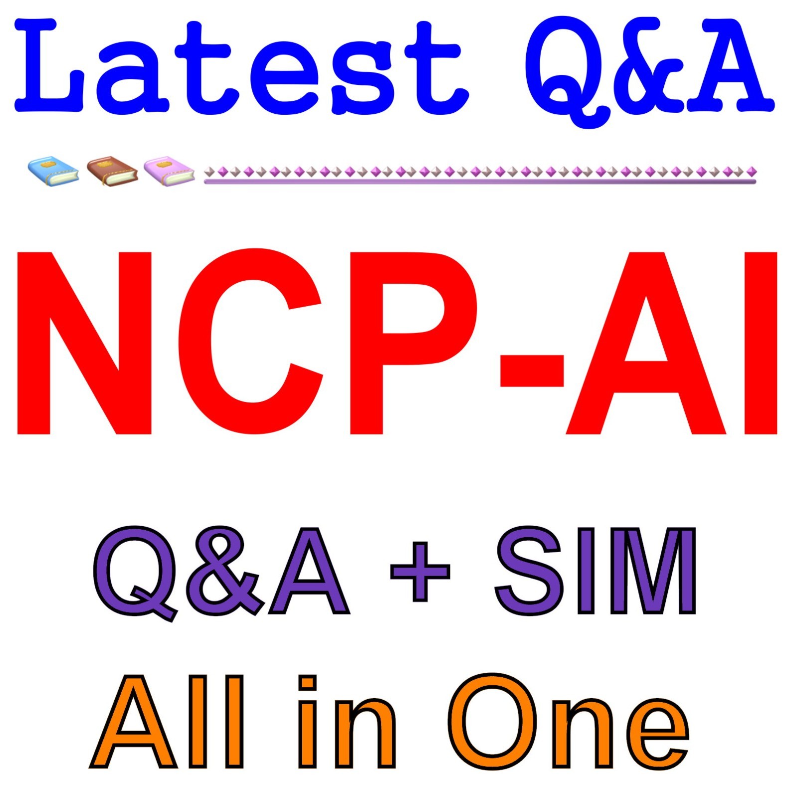NCP-AI Artificial Intelligence v6.10 GUARANTEED (1Y Free Update)  Q&A