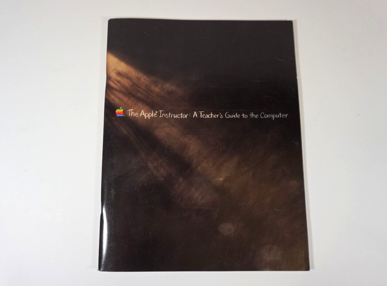 1989 Apple Computer " The Apple Instructor: A Teacher's Guide to the Computer "
