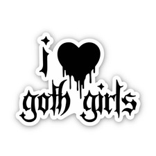 I Love Goth Girls Sticker - Funny Gothic Romance Decal for Laptops & Tumblers picture