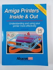 Amiga Printers Inside & Out Ralf Ockenfelds #15 Abacus 1990 Book Guide With Disk picture