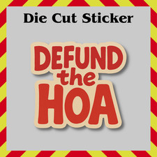 Funny Defund the HOA Sticker, Abolish Tyrant HOA Waterproof Vinyl Printed Decal picture