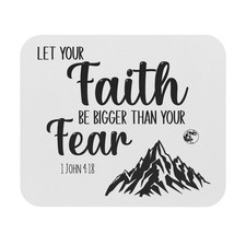 Inspirational Christian Mouse Pad Let Your Faith Be Bigger Than Your Fear picture