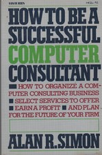 ITHistory BOOK (1985) How to Be a Successful Computer Consultant by Alan Simon Q picture