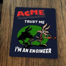 Trust Me Im an Engineer Mouse Pad Wile E Coyote picture