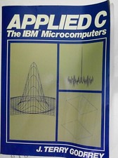 Applied C : The IBM Microcomputers, by J. Terry Godfrey picture